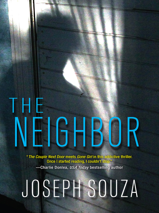 Title details for The Neighbor by Joseph Souza - Available